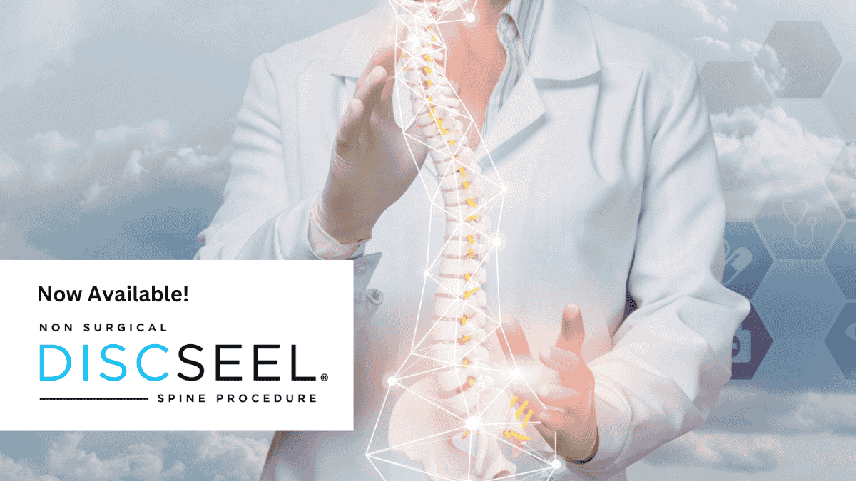 Tennessee Spine Specialists Announces Availability of the Revolutionary DISCSEEL® Procedure Tennessee Spine Specialists Announces Availability of the Revolutionary DISCSEEL® Procedure